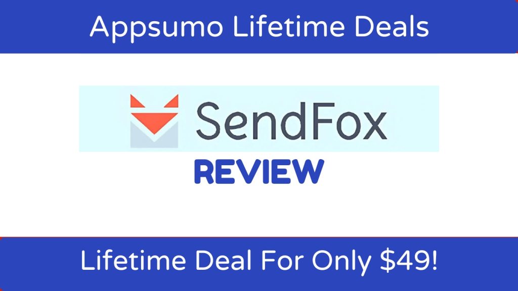 lifetime access to SendFox for just $49!